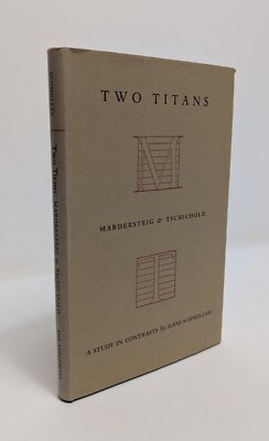 Two Titans: Mardersteig and Tschichold: A Study in Contrasts - Hans Schmoller