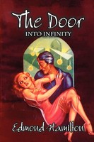 Edmond Hamilton | The Door Into Infinity By Edmond Hamilton, Science Fiction,...
