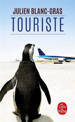 Touriste, Julien Blanc-Gras