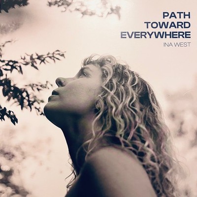Ina West -  Path Toward Everywhere - White Vinyl - Ambient, Vocal, Indie Pop