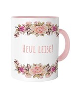 Heul Leise! Tasse Spruch Ansage Geschenk Ironie Floral Kitsch Blumen Witzig