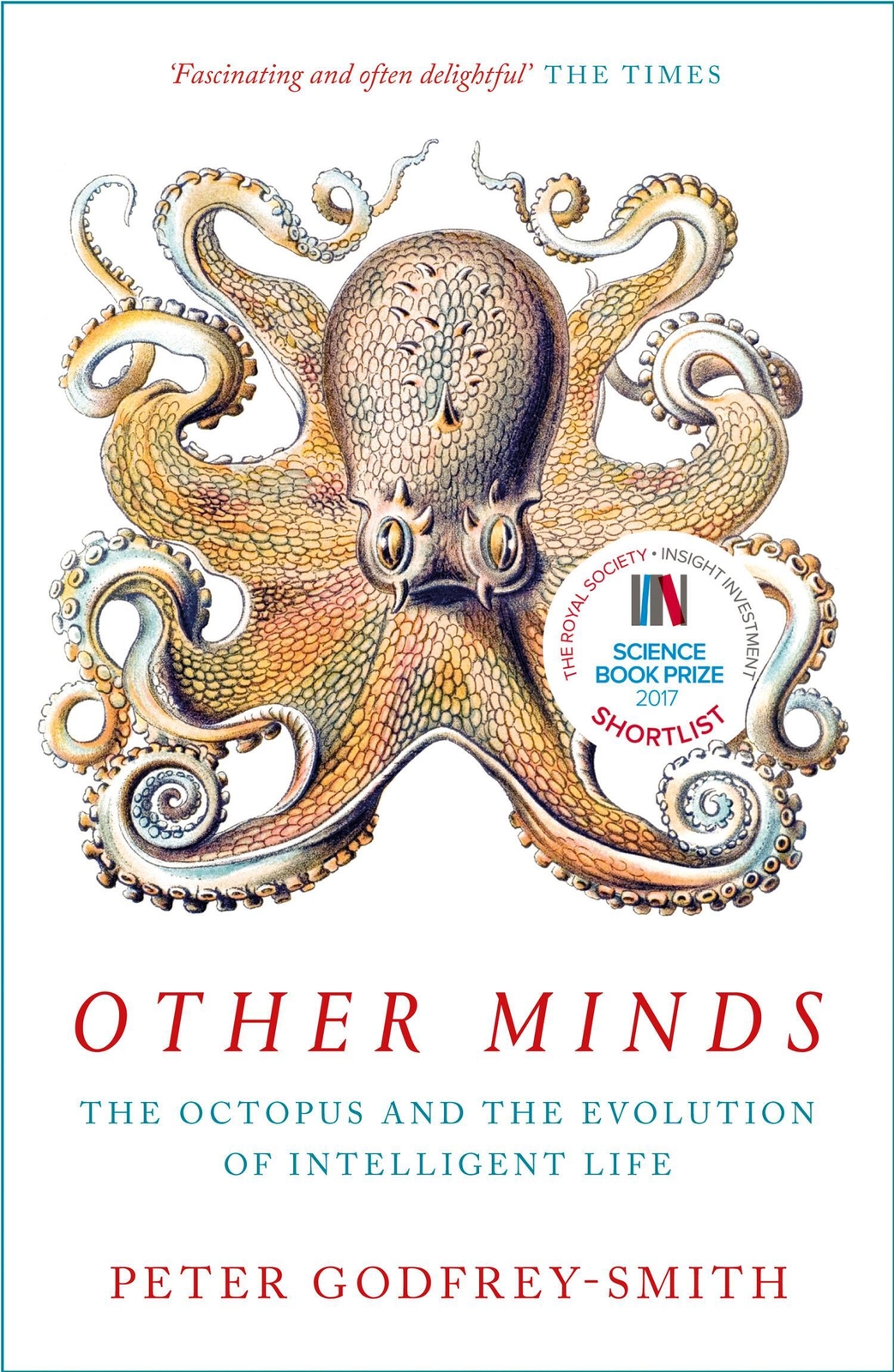 Thumbnail - Other Minds The Octopus And The Evolution Of Intelligent Life