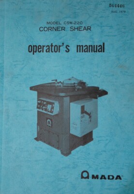 Amada Corner Shear CSW-220 Operators Manual 1979