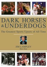 Dark Horses And Underdogs: The Greatest Sports Upsets Of All Time Various dv...