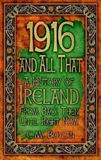 Image of C.M. Boylan 1916 and All That (Paperback)