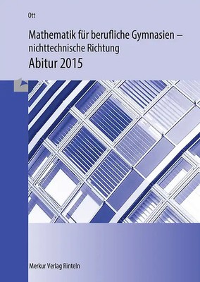 Mathematik für berufliche Gymnasien - Abitur 2020 - Ausgabe Baden-Württemberg. A