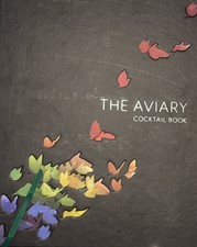 The Aviary Cocktail Book (2018, 1st Edition, ...