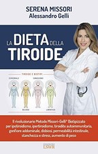 Serena Missori La Dieta Della Tiroide 2018 It Edizioni Lswr Serena Missori 2018