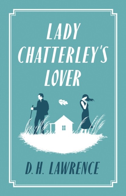Lady Chatterley's Lover by D.H. Lawrence (Paperback Book)
