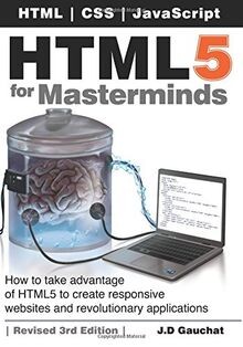 HTML5 for Masterminds, 3rd Edition: How to take adv... | Buch | Zustand sehr gut