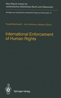 International Enforcement Of Human Rights Rudolf Bernhardt