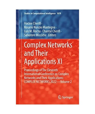 Complex Networks and Their Applications XI: Proceedings of The Eleventh Internat
