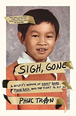 Sigh, Gone: A Misfit's Memoir of Great Books, Punk Rock, Buch St. Martins Press