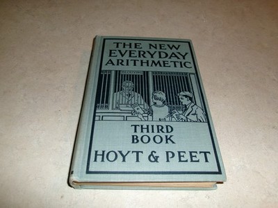 The New Everyday Arithmetic Third Book Hoyt & Peet Vintage