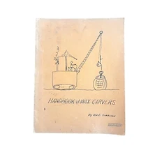 Handbook for Wax Carvers by Wm. E. Garrison 1971 Wax Carving Guide