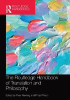 The Routledge Handbook Of Translation And Philosophy | J Piers Rawling (U. A.)