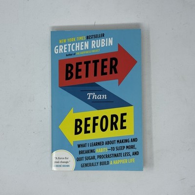 Better Than Before by Gretchen Rubin Paperback