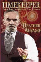 Timekeeper | A Steampunk Time-Travel Adventure | Heather Albano | Taschenbuch