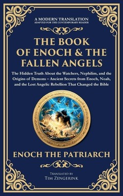 The Book of Enoch & The Fallen Angels: Ancient Secrets from Enoch, Noah, and the