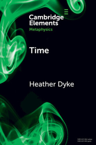 Thumbnail - Time (elements In Metaphysics) By Heather Dyke