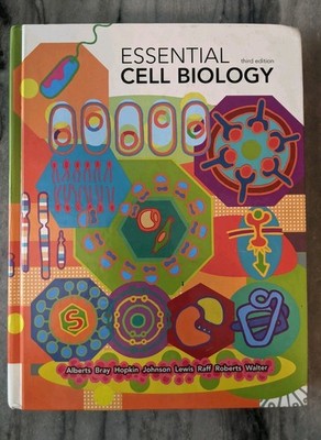 Essential Cell Biology by Bruce Alberts, Hopkin, Johnson 3rd US Ed. Hardcover 