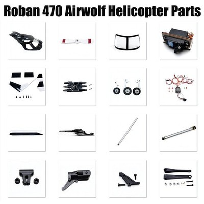 Roban 470L Airwolf/ UH1D/ BELL 206 RC Helicopter Canopy Blade Landing Gear Parts