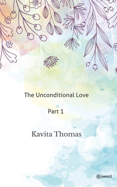 Kavita Thomas | The Unconditional Love Part 1 | Taschenbuch | Englisch (2022)-image