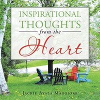 Inspirational Thoughts From The Heart | Jackie Ayala Maggiore | Taschenbuch