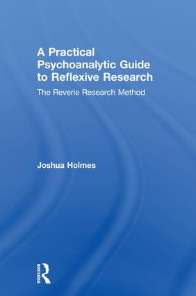 Practical Psychoanalytic Guide to Reflexive Research