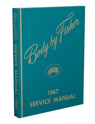 1967 Pontiac Body Shop Manual GTO Tempest LeMans Bonneville Grand Prix Catalina