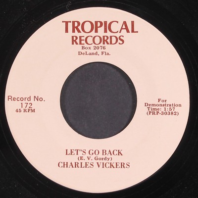 CHARLES VICKERS: let's go back / let there be another tomorrow TROPICAL 7''