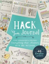 Hack Your Journal: Stay Organized & Record E- Crafts, 1454710683, paperback, new