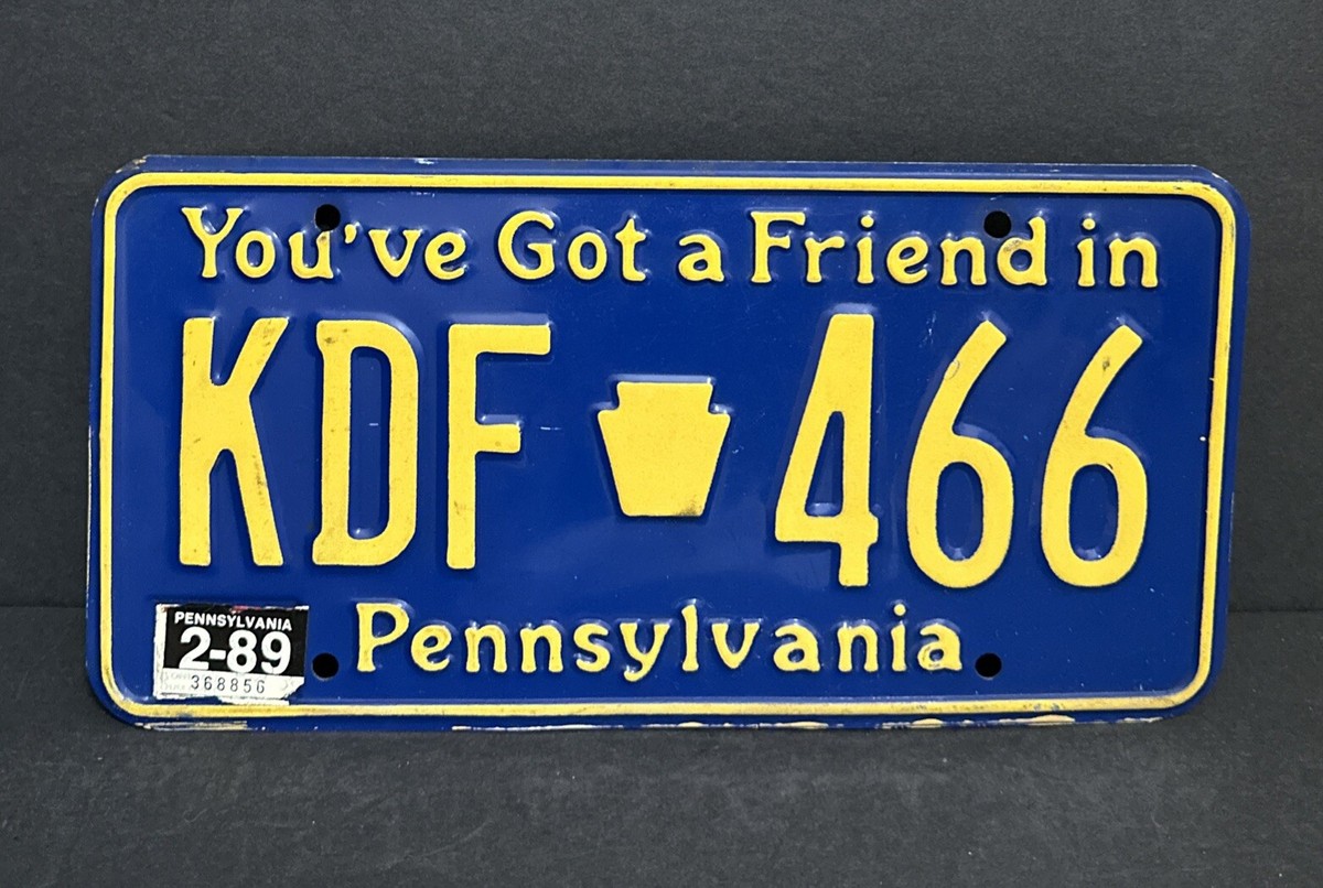 1989 Pennsylvania License Plate Original~Sticker - You've Got a