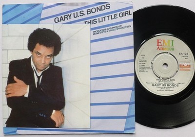 Gary US Bonds This Little Girl 7'' EMI America EA122 EX/VG+ 1981 picture sleeve