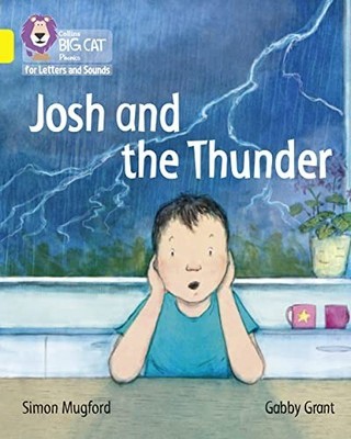 Josh and the Thunder: Band 03/Yellow (Collins Big C by Mugford, Simon 0008230242