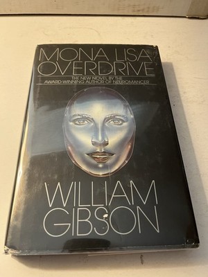 MONA LISA OVERDRIVE by William Gibson Bantam Books HC/DJ 1988 1st Print Good