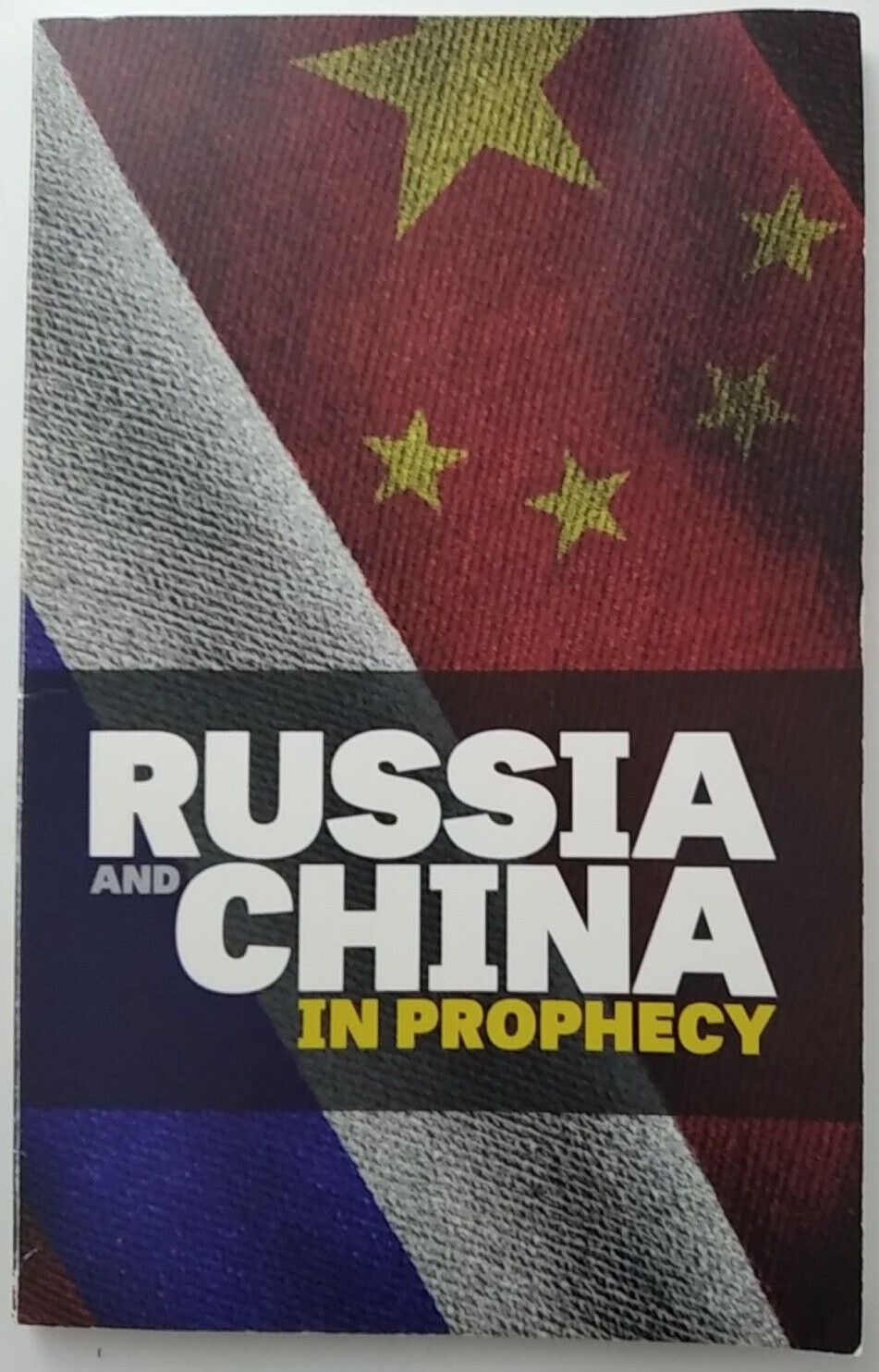 Russia and China in Prophecy by Philadelphia Church of God 2016 Pb