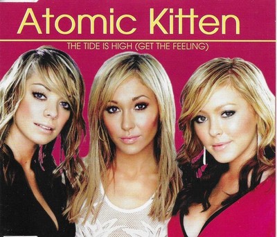ATOMIC KITTEN Tide is high w/ 3 RARE MIXES Europe CD Single SEALED USA Seller