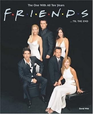 Friends...Til the End: The One with All Ten Years, Wild, David, Used; Good Book