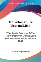 William Augustus Guy | The Factors Of The Unsound Mind | Taschenbuch | Englisch