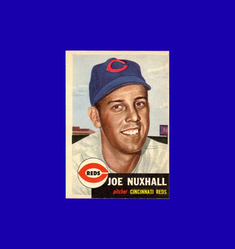1953 Topps Joe Nuxhall #105 - Cincinnati Reds - NM+