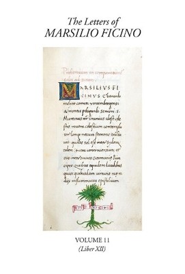 The Letters of Marsilio Ficino Volume 11 by Language Departme... - 9780856835193