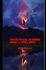 Proyecto para un Dossier sobre la Tierra Hueca by Sergio Cobos Arco Paperback Bo