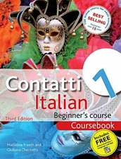 Contatti 1 Italian Beginner's Course 3rd edition: Coursebook By 