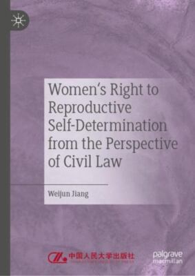Women's Right to Reproductive Self-Determination from the Perspective of Civi...