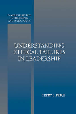 Understanding Ethical Failures in Leadership Price Hardback 9780521837248