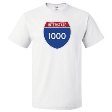 I1000 Shirt Interstate 1000 T Shirt I-1000 Highway Tee