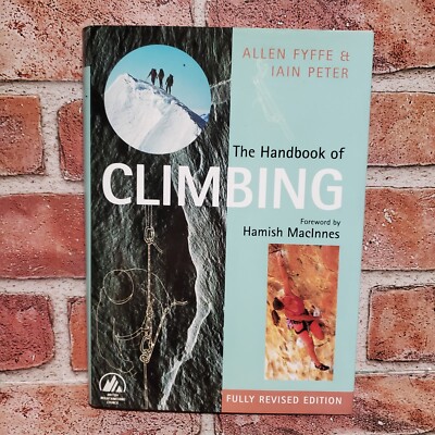 Handbook of Climbing by Allen Fyffe and Iain Peter (1998, Hardcover)