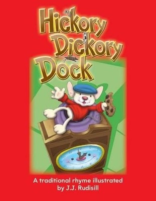 Hickory Dickory Dock by J.J. Rudisill (English) Paperback Book