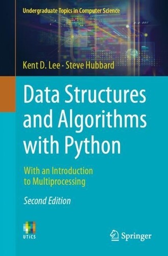 Data Structures and Algorithms with Python by Kent D. Lee, St... - 9783031422089
